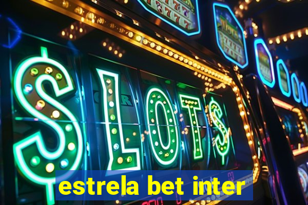 estrela bet inter